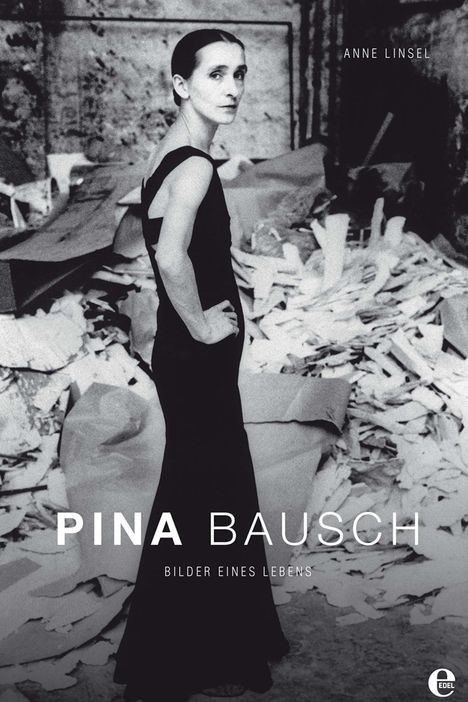 Anne Linsel: Pina Bausch, Buch