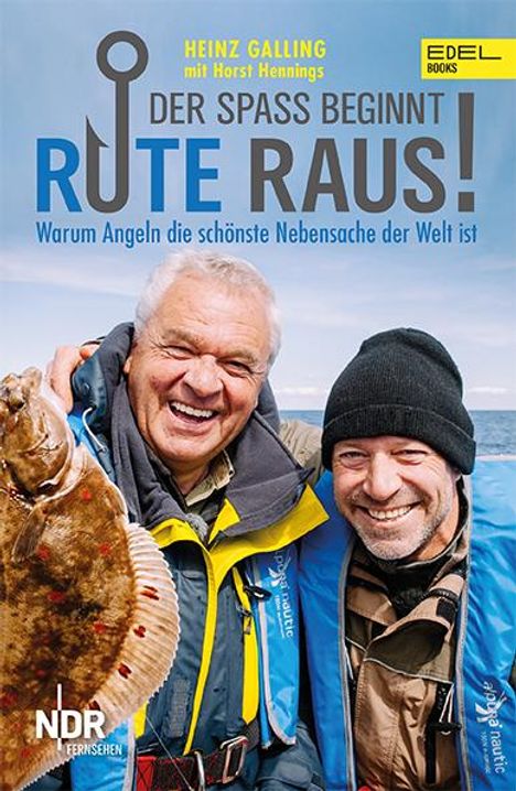 Heinz Galling: Rute raus, der Spaß beginnt, Buch