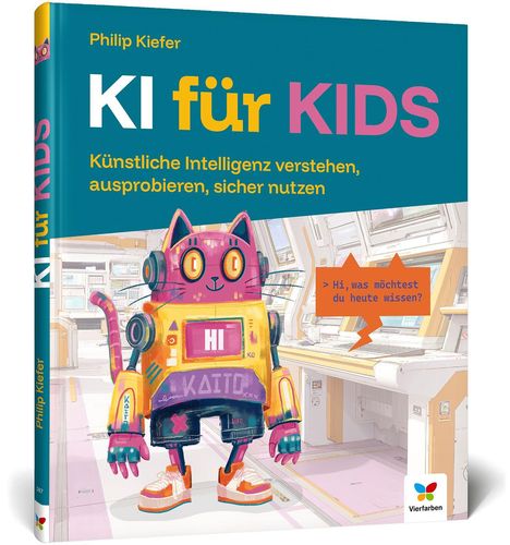 „KI für KIDS“, „Künstliche Intelligenz verstehen, ausprobieren, sicher nutzen“. Bunter Roboter mit Katzenkopf in Raum.