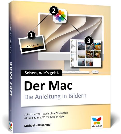 "Der Mac: Die Anleitung in Bildern" gibt eine visuelle Einführung in macOS 27. Buntes Cover mit iMac und Symbolen.