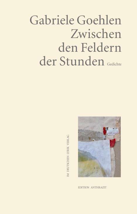 Gabriele Goehlen: Zwischen den Feldern der Stunden, Buch