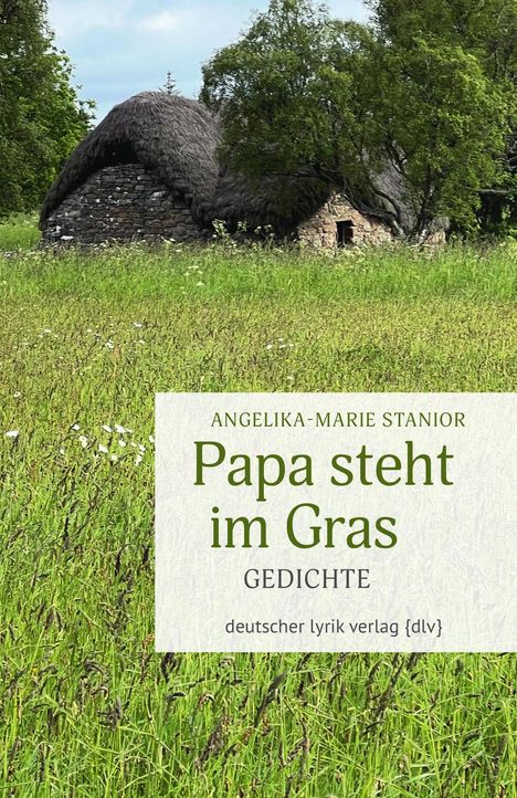 Angelika-Marie Stanior: Papa steht im Gras, Buch