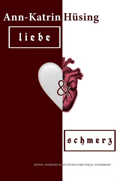 Ann-Katrin Hüsing: liebe und schmerz, Buch