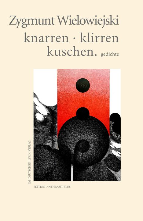 Zygmunt Wielowiejski: knarren · klirren · kuschen. Gedichte. Illustration: Rot-Schwarz-Weiß mit geometrischen Formen.