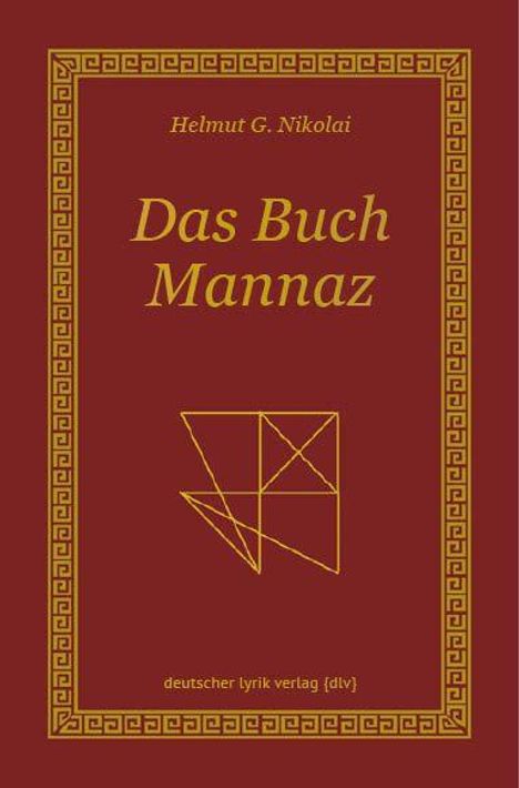 Helmut G. Nikolai, Das Buch Mannaz, deutscher lyrik verlag {dlv}. Rotes Cover mit geometrischem Symbol und Goldrand.