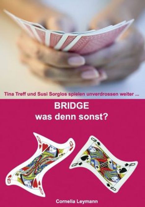 Cornelia Leymann: Bridge was denn sonst?, Buch