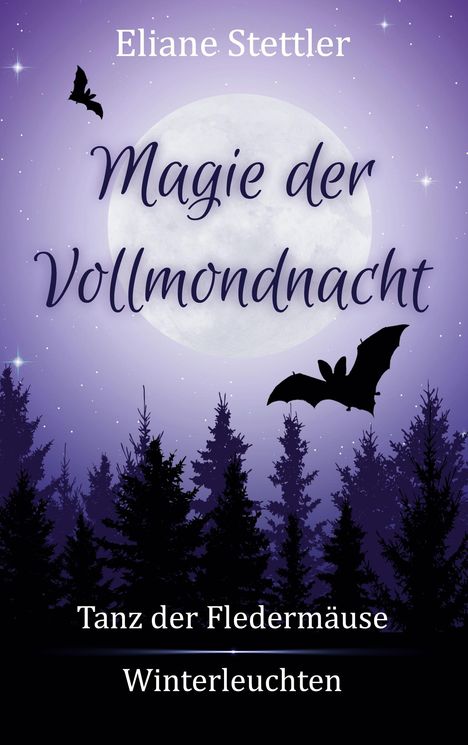 Eliane Stettler: Magie der Vollmondnacht, Buch