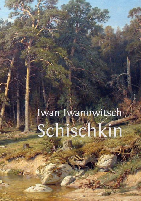 Iwan Iwanowitsch Schischkin, Buch