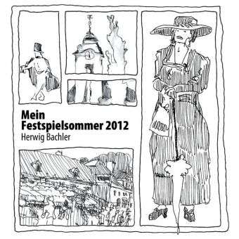 Herwig Bachler: Mein Festspielsommer, Buch