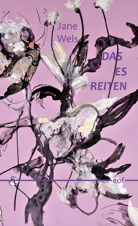 Jane Wels: Das Es reiten, Buch