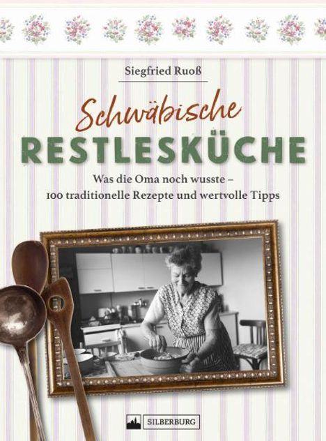 Siegfried Ruoß: Schwäbische Restlesküche, Buch