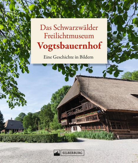 Das Schwarzwälder Freilichtmuseum Vogtsbauernhof, Buch