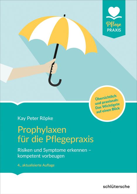 Kay Peter Röpke: Prophylaxen für die Pflegepraxis, Buch