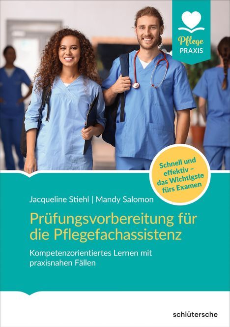 Jacqueline Stiehl: Prüfungsvorbereitung für die Pflegefachassistenz, Buch