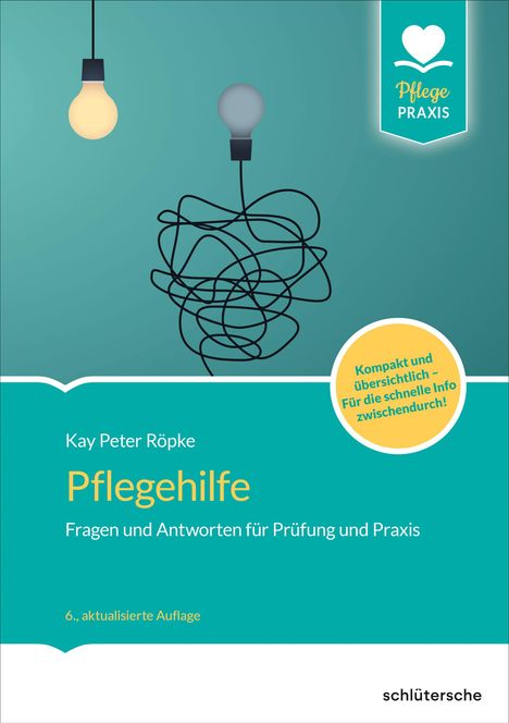 „Pflegehilfe: Fragen und Antworten für Prüfung und Praxis“. Zwei Glühbirnen, eine leuchtend, eine dunkel. Herz-Logo „Pflege PRAXIS“.