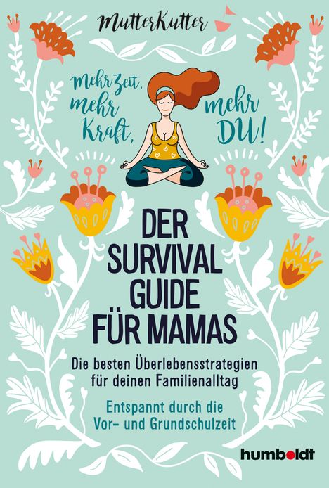 Dorothee Dahinden: Der Survival-Guide für Mamas, Buch