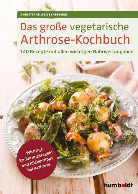 Christiane Weissenberger: Das große vegetarische Arthrose-Kochbuch, Buch