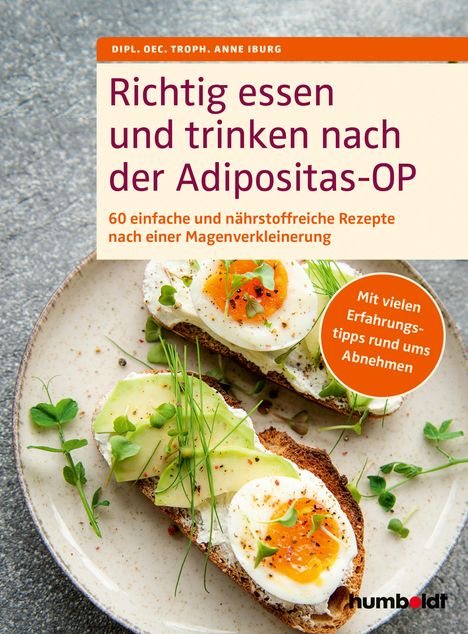 Dipl. Oec. Troph. Anne Iburg: Richtig essen und trinken nach der Adipositas-OP, Buch