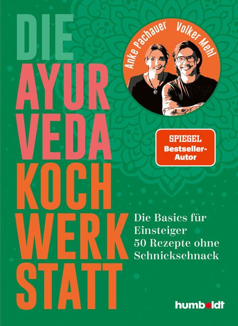 Anke Pachauer: Die Ayurveda Kochwerkstatt, Buch