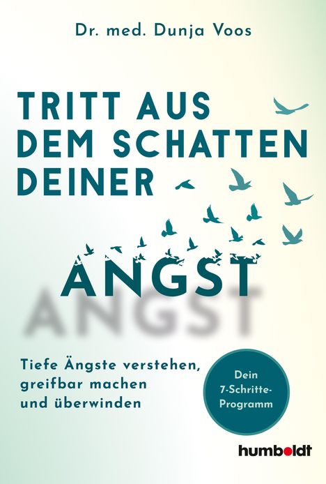 Dunja Voos: Tritt aus dem Schatten deiner Angst, Buch