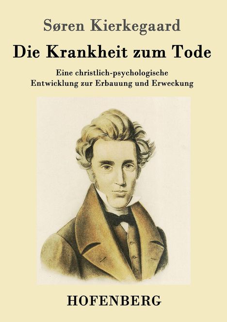 Søren Kierkegaard: Die Krankheit zum Tode, Buch