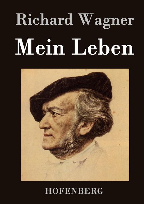 Richard Wagner (geb. 1952): Mein Leben, Buch