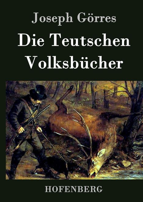 Joseph Görres: Die Teutschen Volksbücher, Buch