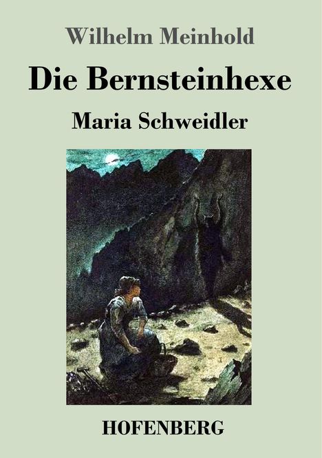 Wilhelm Meinhold: Die Bernsteinhexe, Buch