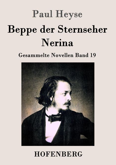 Paul Heyse: Beppe der Sternseher / Nerina, Buch