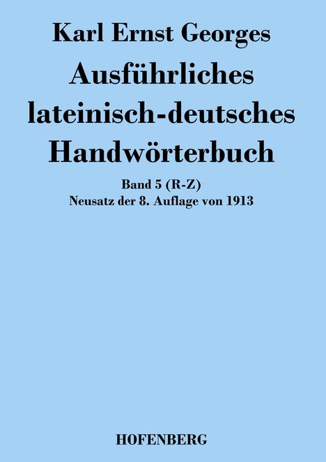 Karl Ernst Georges: Ausführliches lateinisch-deutsches Handwörterbuch, Buch