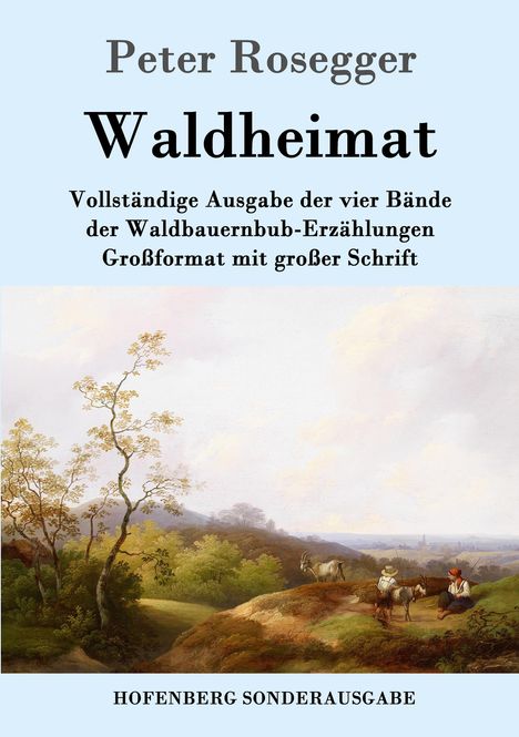 Peter Rosegger: Waldheimat, Buch