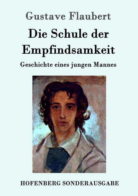 Gustave Flaubert: Die Schule der Empfindsamkeit, Buch