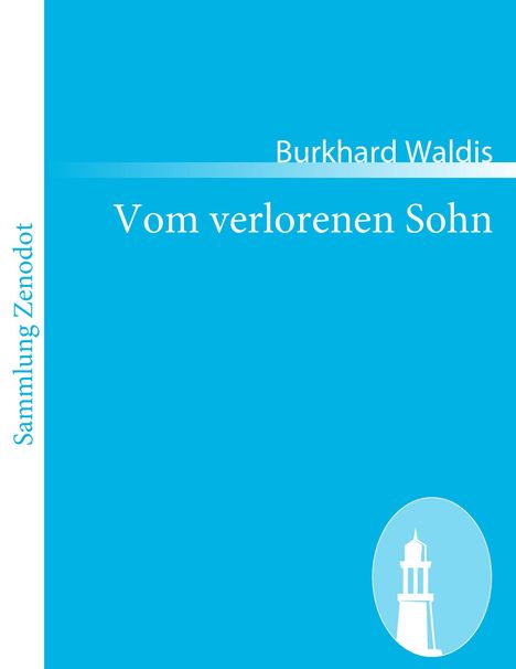 Burkhard Waldis: Vom verlorenen Sohn, Buch