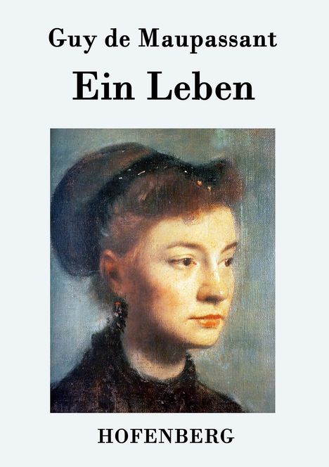Guy de Maupassant: Ein Leben, Buch