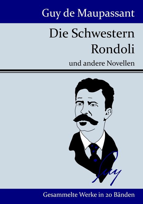 Guy de Maupassant: Die Schwestern Rondoli, Buch