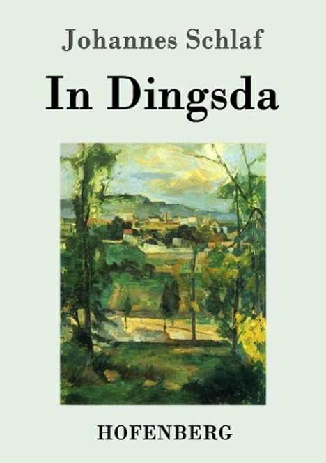 Johannes Schlaf: In Dingsda, Buch