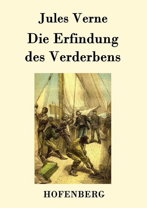 Jules Verne: Die Erfindung des Verderbens, Buch