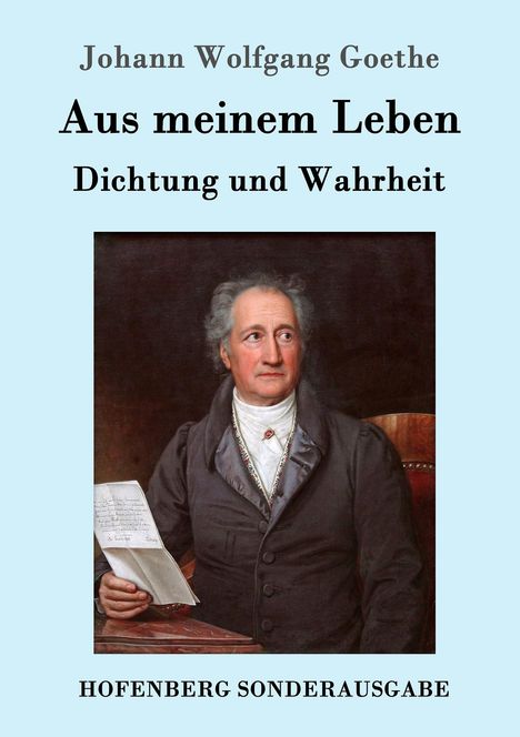 Johann Wolfgang von Goethe: Aus meinem Leben. Dichtung und Wahrheit, Buch