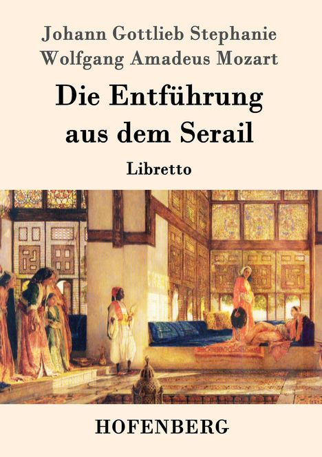 Johann Gottlieb Stephanie: Die Entführung aus dem Serail, Buch