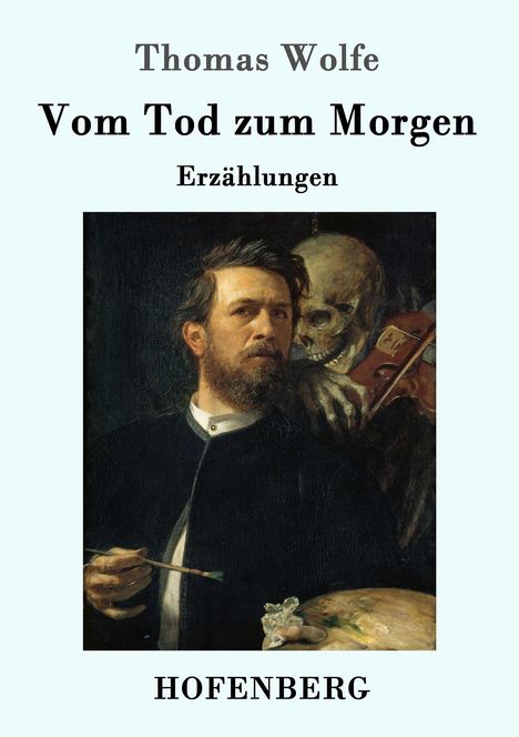 Thomas Wolfe: Vom Tod zum Morgen, Buch