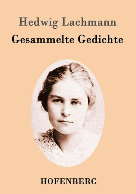 Hedwig Lachmann: Gesammelte Gedichte, Buch