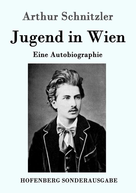 Arthur Schnitzler: Jugend in Wien, Buch