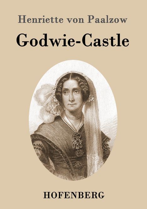 Henriette von Paalzow: Godwie-Castle, Buch