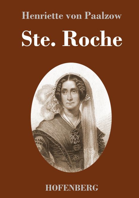 Henriette Von Paalzow: Ste. Roche, Buch