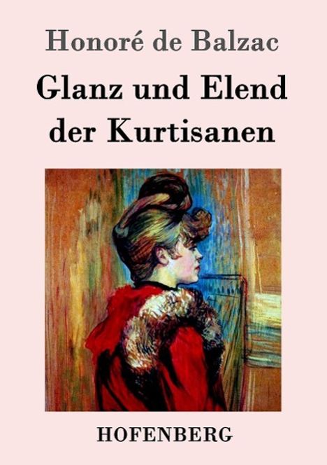 Honoré de Balzac: Glanz und Elend der Kurtisanen, Buch