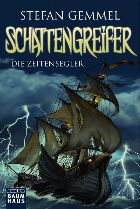 Stefan Gemmel: Schattengreifer 01 - Die Zeitensegler, Buch