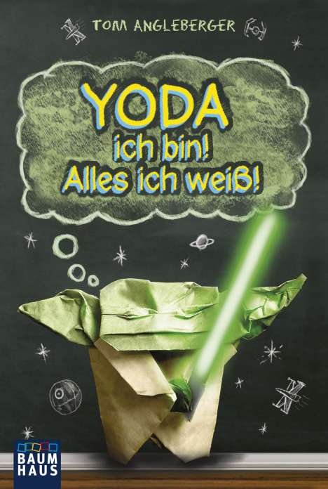 Tom Angleberger: Angleberger, T: Yoda ich bin! Alles ich weiß!, Buch