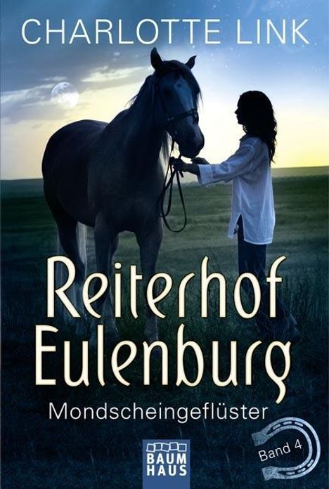 Charlotte Link: Link, C: Reiterhof Eulenburg 4 Mondscheingeflüster, Buch