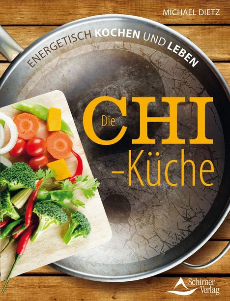 Michael Dietz: Die Chi-Küche, Buch