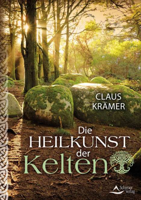 Claus Krämer: Die Heilkunst der Kelten, Buch